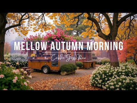 Видео: Мягкое Осеннее Утро ☕ Расслабляющий Джаз для Учебы, Работы и Отдыха | Атмосфера Уютной Кофейни