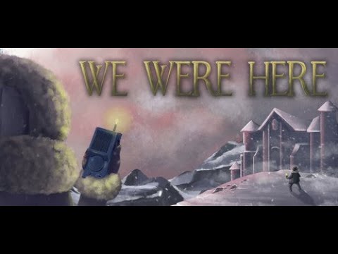 Видео: We Were Here / Co-op / Полное прохождение / Стрим 2K / RX 6900 xt