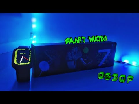 Видео: Обзор на smart watch X7 pro с Aliexpress-Хорошая замена Apple watch