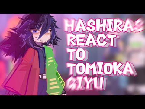 Видео: / 🌊Hashiras react to Tomioka Giyu🌊/kny/крд/gacha/гача/cringe/кринж/🇱🇷🇷🇺/