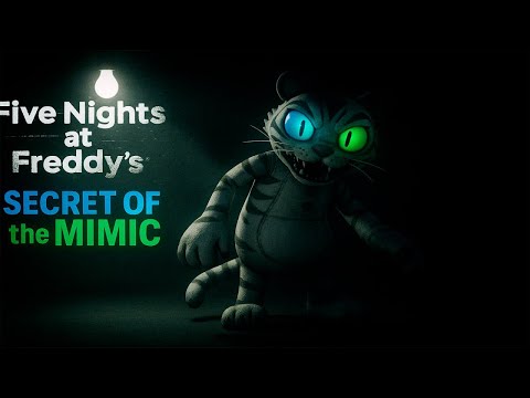 Видео: ЭТО САМЫЙ СТРАШНЫЙ КОТ В МОЕЙ ЖИЗНИ!!!!Five Nights at Freddy's: Secret of the Mimic (серия 8)