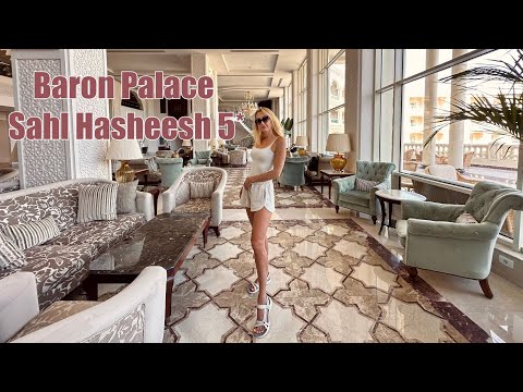Видео: Baron Palace Sahl Hasheesh 5* 2024 - отель с былой славой VIP и с вопросами к питанию