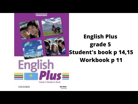 Видео: Ағылшын тілі 5 сынып. English Plus Sports Student`s book  p 14, 15 Workbook p. 11 жауаптарымен