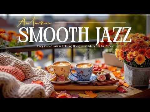 Видео: Уютный кофейный джаз и расслабляющая фоновая музыка для осеннего настроения: спокойные мелодии