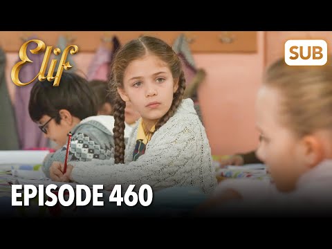 Видео: Элиф | Эпизод 460 | смотреть с русский субтитрами
