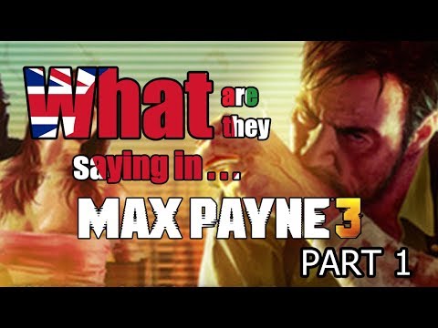 Видео: Что говорят в Max Payne 3? Часть 1 — DuelScreens