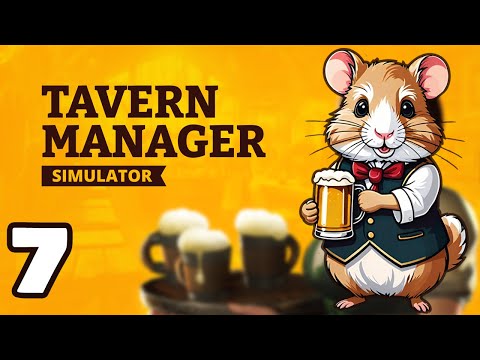 Видео: "Синий Хомяк" закрывается! [Tavern Manager Simulator] серия 7