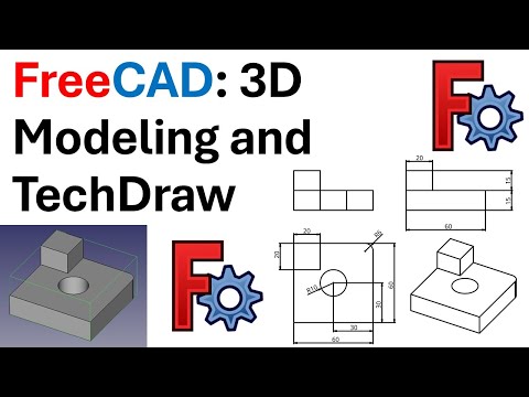 Видео: Учебное пособие по FreeCAD: 3D-моделирование и TechDraw — создание 2D-технического чертежа из 3D-...