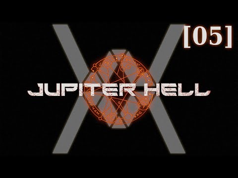 Видео: Прохождение Jupiter Hell [05] - Калибровка