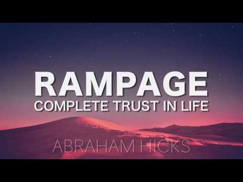 Видео: Авраам Хикс * RAMPAGE * Полное доверие к жизни (с музыкой)