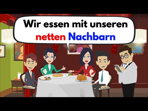 Видео: Учите немецкий с помощью диалогов | мы едим с нашими хорошими соседями
