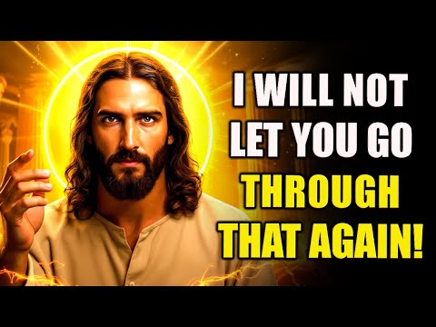 Видео: Бог говорит: Я не позволю тебе снова пройти через это | Божье послание для вас сегодня