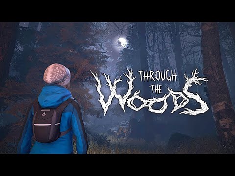 Видео: Through The Woods - инди хоррор (полное прохождение)
