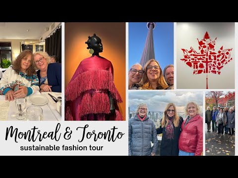 Видео: Тур по Монреалю и Торонто, посвященный устойчивой моде | Общие интересы и новые знакомства