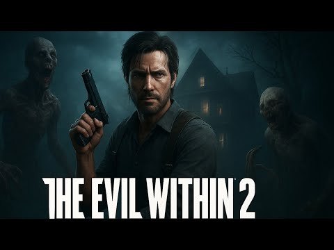 Видео: The Evil Within 2 (part 2) — 🕯️Город Юнион зовёт из тьмы...👁️