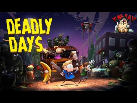 Видео: Deadly Days → ОЧЕРЕДНОЙ ЗОМБИ-АПОКАЛИПСИС