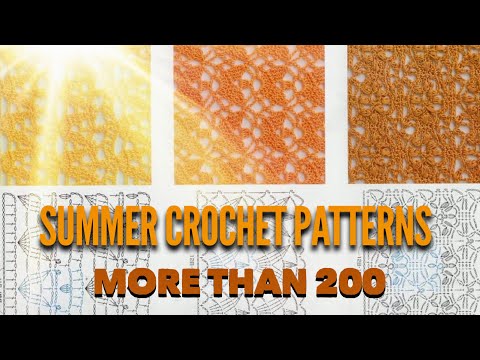 Видео: Узоры крючком: более 200 лучших схем 👍❤️/ SUMMER CROCHET PATTERNS: more than 200