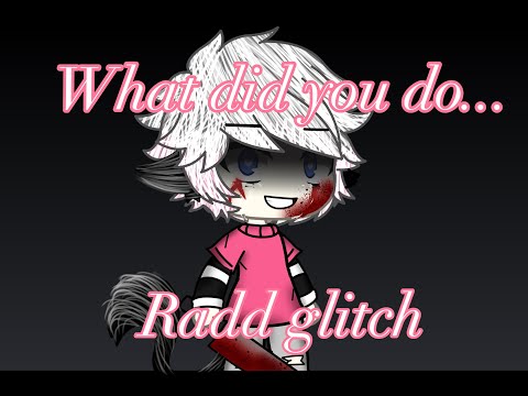Видео: ГЛЮК RADD РЕАЛЕН? Часть 1 #gachaglitch