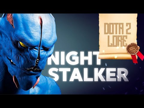 Видео: Дота 2 Лор: Night Stalker