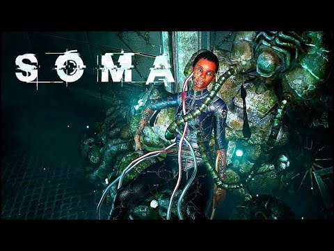 Видео: Stream 2К ~ Soma ~ ( Прохождение часть 2  )