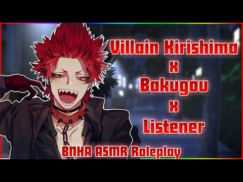 Видео: Злодей Эйджиро Киришима x Кацуки Бакуго x Слушатель ASMR Ролевая игра |Моя геройская академия|