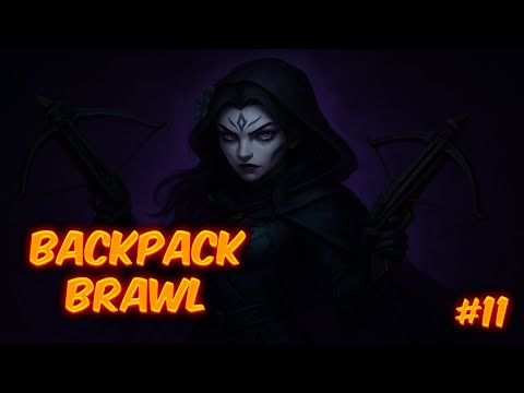 Видео: 🎯 Backpack Brawl #11 — Сейдж: Тень с Арбалетами