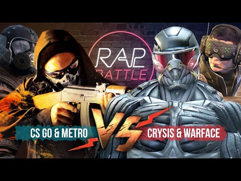 Видео: Рэп Баттл 2x2 - Warface & Crysis vs. CS:GO & Metro Exodus