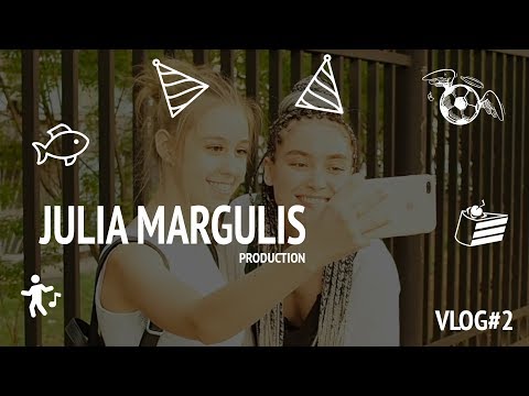 Видео: Vlog 2. Юлия Маргулис - День Рождения  2018. Чемпионат мира по футболу 2018