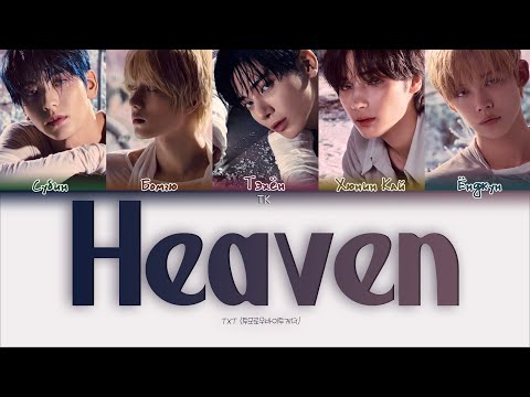 Видео: TXT – Heaven [ПЕРЕВОД НА РУССКИЙ/КИРИЛЛИЗАЦИЯ Color Coded Lyrics]