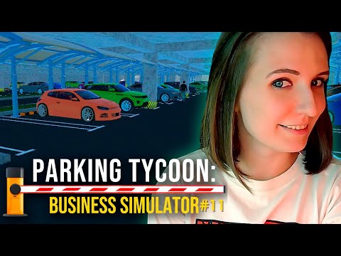 Видео: ОБНОВЛЕНИЕ С ПОДЗЕМКОЙ ► PARKING TYCOON: BUSINESS SIMULATOR ПРОХОЖДЕНИЕ НА РУССКОМ #11