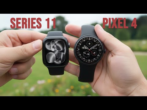 Видео: Apple Watch Series 11 против Google Pixel Watch 4 — что купить?