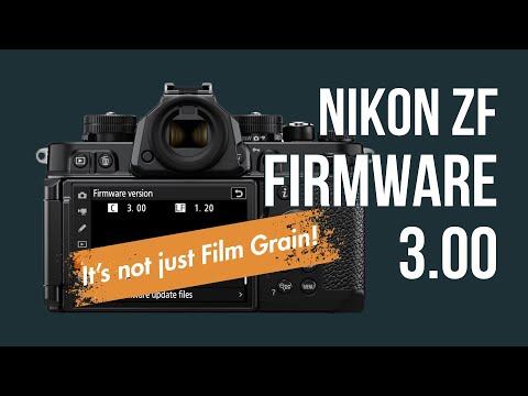 Видео: Прошивка Nikon Zf 3.00: больше, чем просто зернистость пленки