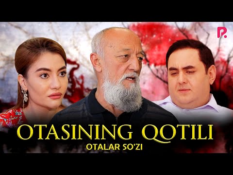 Видео: Otalar so'zi - Otasining qotili | Оталар сузи - Отасининг котили