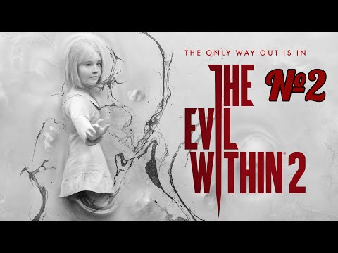 Видео: The Evil Within 2. Прохождение 2 ► Город Юнион