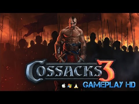 Видео: Cossacks 3 [Gameplay HD]. Любимые Казаки в HD!