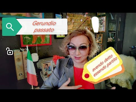 Видео: Итальянский герундий, 2 Gerundio passato