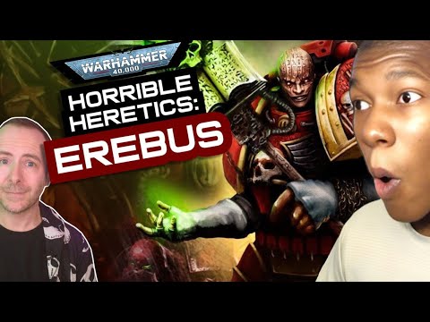 Видео: ЭРЕБ: САМЫЙ УЖАСНЫЙ ЕРЕТИК ИЗ ВСЕХ! | РЕАКЦИЯ ИСТОРИИ Warhammer 40k