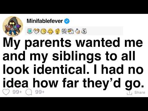 Видео: [ПОЛНАЯ ИСТОРИЯ] Мои родители хотели, чтобы я и мои братья и сестры выглядели одинаково.