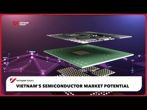 Видео: Потенциал рынка полупроводников Вьетнама | Vietnam Today