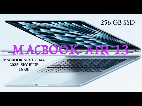 Видео: MacBook Air 13” 2025 на M4 — стоит ли брать базу на 256 ГБ?