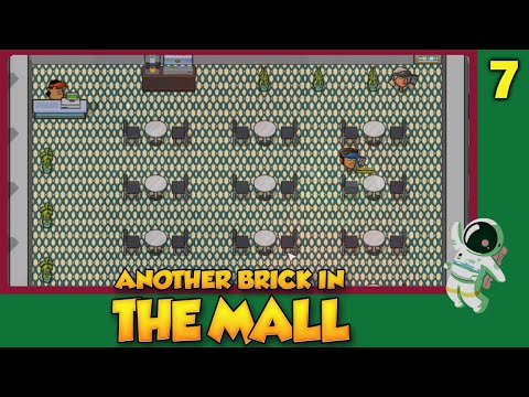 Видео: Переименовал все магазины. Построил уютное кафе / Another Brick in the Mall