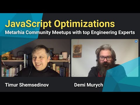 Видео: 🎙️ Demi Murych — Деми Мурыч — JavaScript оптимизация и паттерны — Metarhia Community Meetup #183