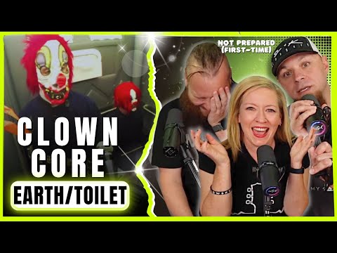 Видео: CLOWN CORE "Earth" и "Toilet" // Звукорежиссёр, барабанщик и жена. Реакция и обзор. Впервые.