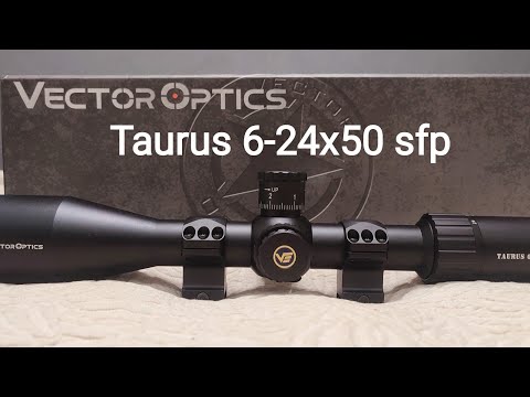 Видео: Vector Optics Taurus 6-24*50 SFP (SCOL-46). Распаковка и краткий обзор прицела.