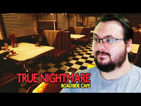 Видео: УСТРОИЛСЯ В ПРИДОРОЖНОЕ КАФЕ - True Nightmare - Roadside Cafe
