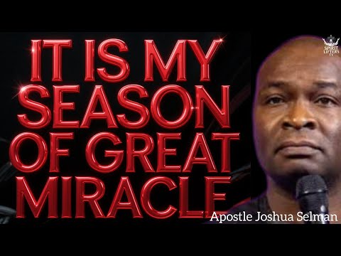 Видео: ЭТО МОЙ СЕЗОН ВЕЛИКОГО ЧУДА И ПРОРЫВА 🔥🔥🔥Апостол Джошуа Селман