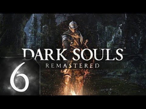 Видео: Dark Souls: Remastered - Прохождение #6