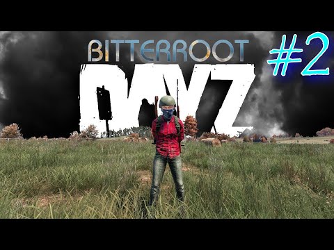 Видео: DayZ--Все не по плану#Выживание# на новой карте--BITTERROOT#Часть 2#