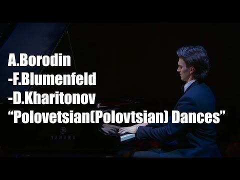 Видео: A.Borodin-F.Blumenfeld-D.Kharitonov “Polovetsian(Polovtsian) Dances” for piano (“Половецкие пляски”)