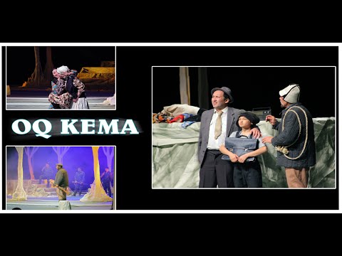 Видео: "ОҚ КЕМА" СПЕКТАКЛИ | "OQ KEMA" SPEKTAKLI